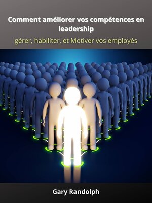 cover image of Comment améliorer vos compétences en leadership